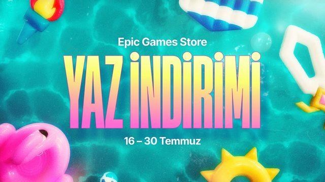 Epic Games Yaz İndirimi Başladı (Kaçırmamanız Gereken Oyunları Sizler İçin Derledik)